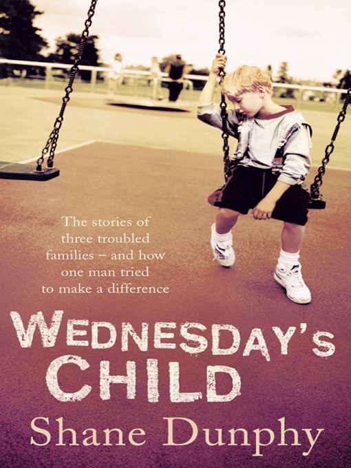 Title details for Wednesday's Child by Shane Dunphy - Wait list
